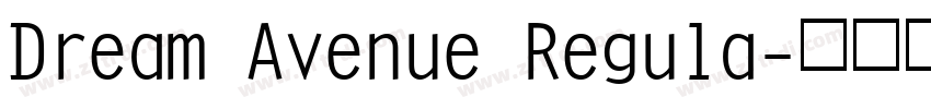 Dream Avenue Regula字体转换